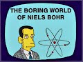 Simpsons The Boring World Of Niels Bohr From I Am Furious Yellow