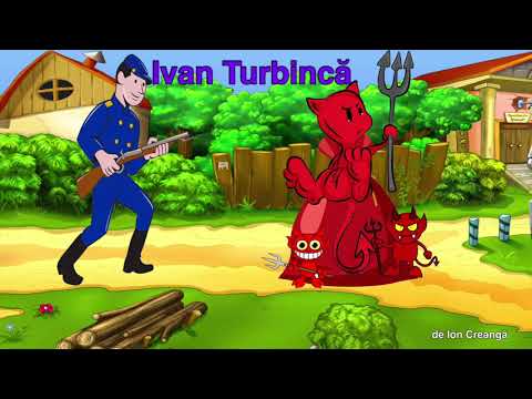 Ivan Turbinca, de Ion Creanga