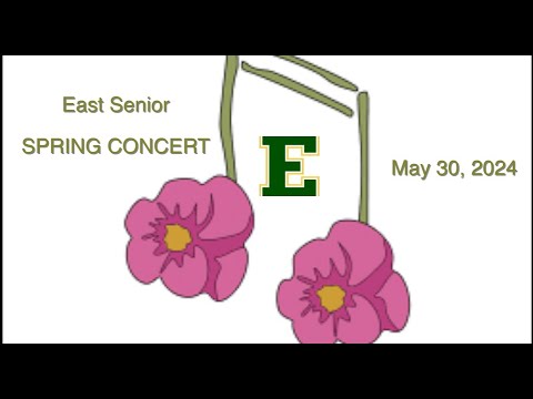 East Senior Spring Concert 2024