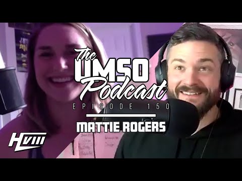 THE UMSO PODCAST 150 - MATTIE ROGERS