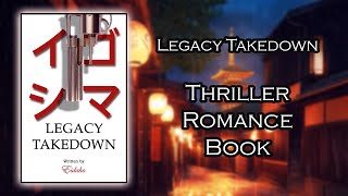 Download lagu THRILLER ROMANCE BOOK Legacy Takedown mp3