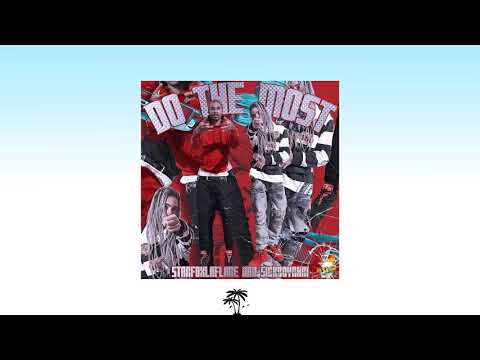 starfoxlaflare  - DO THE MOST (feat. SICKBOYRARI)
