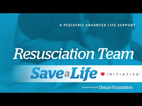 2a. Resuscitation Team, Pediatric Advanced Life Support (PALS) (2020) - OLD