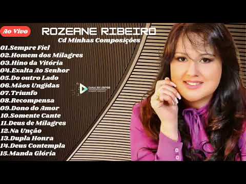 Rozeane Ribeiro 》Cd Minhas Composições,#louvores