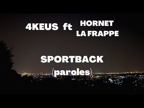 4Keus Ft Hornet la frappe - Sportback (Paroles)