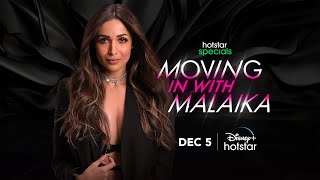 Hotstar Specials Moving In With Malaika | Starts Dec 5th | DisneyPlus Hotstar
