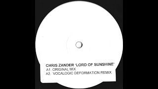 Chris Zander - Lord Of Sunshine (Vocalogic Deformation Mix)