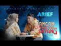 Arief Putra Jangan Pernah Ragu Sayang Official Music Video