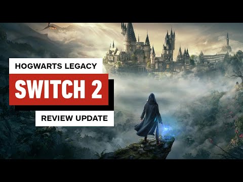 Hogwarts Legacy Switch 2 Review Update