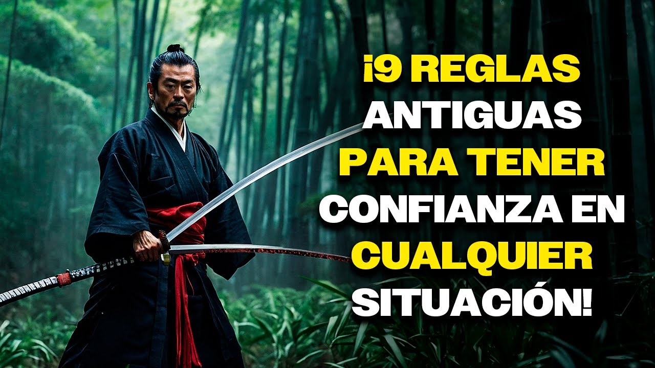 Las 9 reglas de Miyamoto Musashi para una confianza inquebrantable en cualquier situación