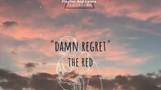 Damn Regret - The Red Jumpsuit Apparatus [Lyrics]