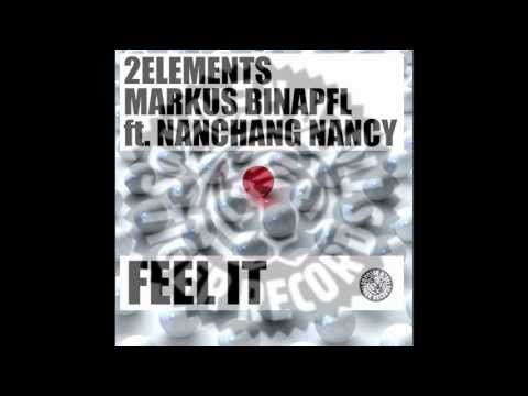 2 Elements, Markus Binapfl ft- Nanchang Nancy - Feel It