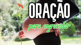ORAO PARA ENGRAVIDAR [FAA POR 40 DIAS  SEM FALHAR esta orao de Ana]