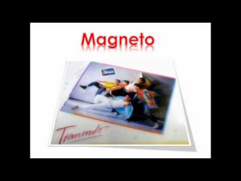 Magneto - Suena tremendo