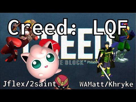 Creed - Jflex/2saint vs WAMatt/Khryke - LQF