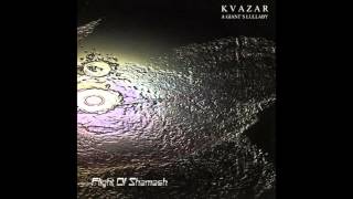 Kvazar - Flight Of Shamash