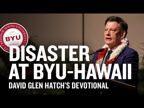 Disaster at BYU-Hawaii - David Glen Hatch's Devotional w/ @CarahBurrell | Ep. 1753