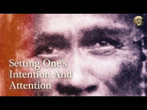 Setting One's Intention and Attention