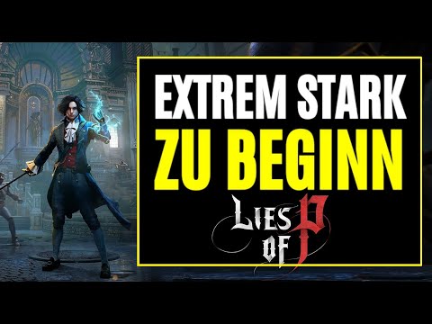 Lies of P - FRÜH STÄRKE OP | Die BESTE WAFFENKOMBINATION fürs EARLY GAME! (AXT - ODACHI)⚔️