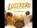 Lusekero By Chiwondo Gospel Archive Songs Lusekero Lutengano Union Karonga
