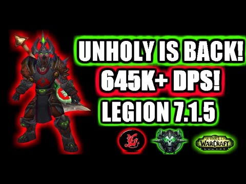 HOW TO DO CRAZY DPS ON YOUR UNHOLY DEATH KNIGHT | WOW LEGION PATCH 7.1.5