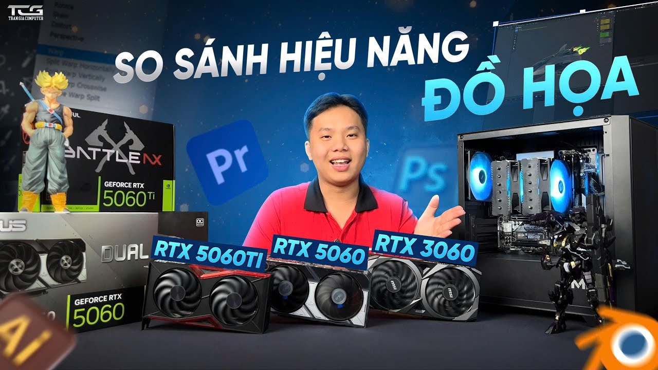 LÀM ĐỒ HOẠ NÊN CHỌN RTX 5060Ti HAY RTX 5060 HAY RTX 3060 ?