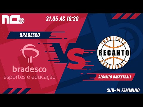 BRADESCO X RECANTO BASKETBALL - NCB SUB-14 FEMININO 2022.1