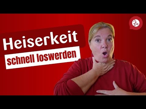 Heiserkeit schnell loswerden