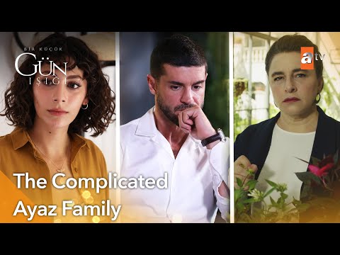 The Complicated Ayaz Family - Bir Kucuk Gun Isigi | Exclusive Scenes ✨