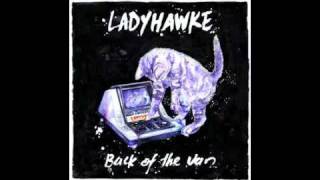 Ladyhawke - Back Of The Van - 80's Rock Version