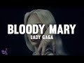 Lady Gaga Bloody Mary Lyrics