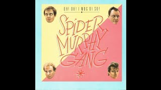 Spider Murphy Gang - Oh! Oh! i mog di so!