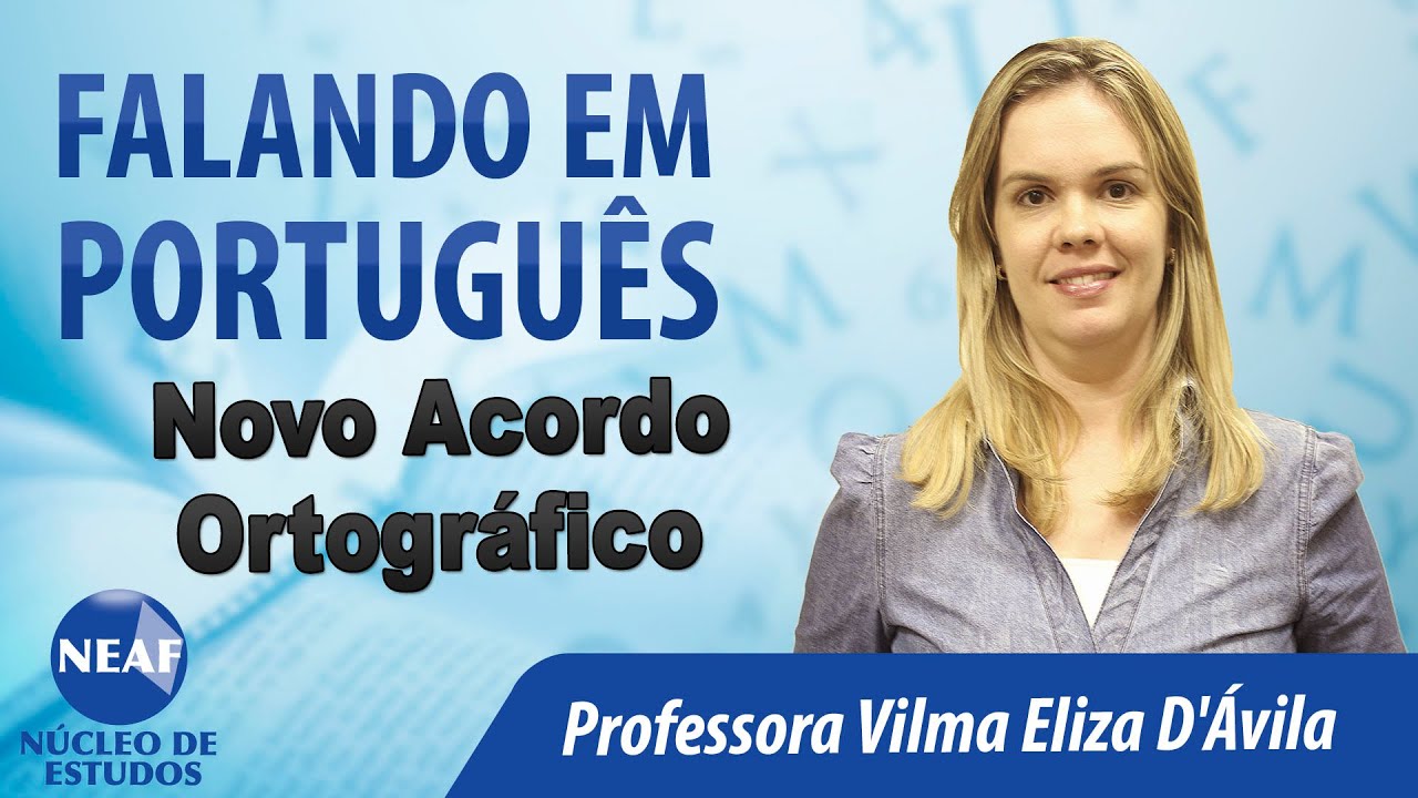 Falando em Português Novo Acordo Ortográfico