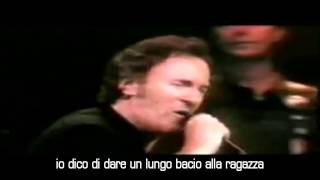 Bruce Springsteen - Give the Girl a Kiss (subita)