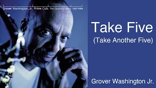 Take Five (Take Another Five) - Grover Washington Jr. (4K 60FPS HDR)