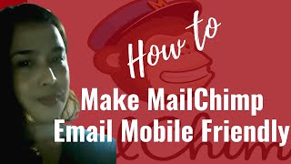 Make MailChimp Email Mobile Friendly - How to Fix (2020)