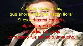 JUAN GABRIEL LO NUESTRO FUE UN SUEÑO con letra