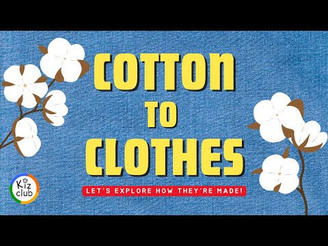 Cotton to Clothes | Educational Story for Kids | Storytime with Kizclub