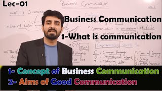 #01 Introduction to Business Communication in hindi ||BBA,MBA,BCOM||