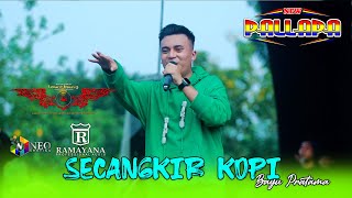Download lagu SECANGKIR KOPI - Bayu Pratama - NEW PALLAPA - RAMAYANA Profesional Audio - LOWO IRENG 2025 mp3