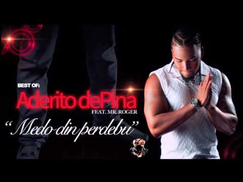 Aderito DePina Feat. MR. ROGER -  Medu Dim Perdebu (2016)