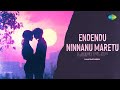 Endendu Ninnanu Maretu Lofi Flip IAMPRATHEEK Eradu Kanasu Rajan Nagendra