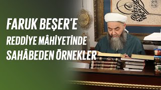 Faruk Beşer’e Reddiye Mâhiyetinde Sahâbeden Örnekler