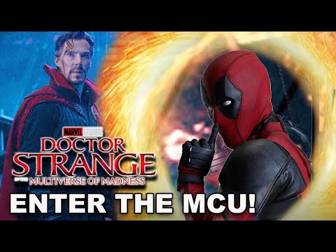 DEADPOOL - Here's How HE ENTERS THE MCU IN Dr. Strange In The Multiverse Of Madness!