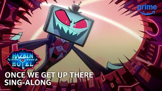 Download lagu Once We Get Up There Sing-Along - Hazbin Hotel S2 | Prime Video mp3