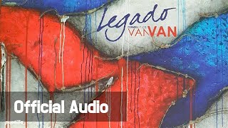 Los Van Van - Legado - Legado de mi vida