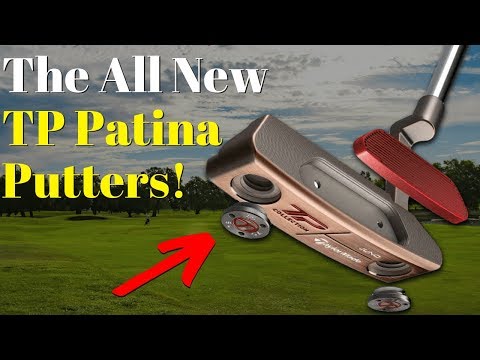 TaylorMade TP Patina Putters (COMPLETE REVIEW)