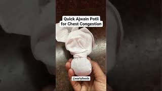 Quick Home Remedie For Chest Congestion  & Blocked Nose | Ajwain Potli | Early Foods