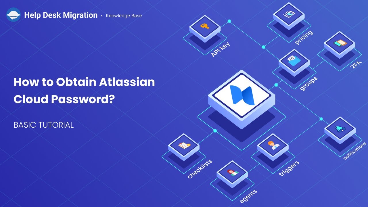 Obtain Atlassian Cloud Password