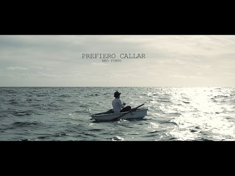 Neo Pinto - Prefiero Callar (Official Music Video)